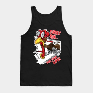 Turkey Run... For Your Life Tank Top